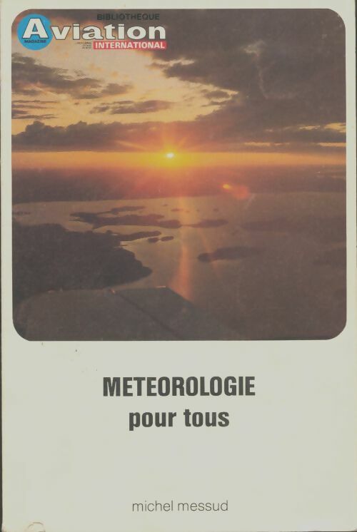 Livrenpoche : Météorologie pour tous - Michel Messud - Livre