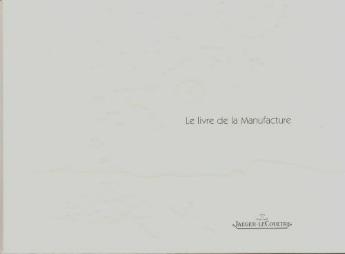 Livrenpoche : Le livre de la manufacture - Collectif - Livre