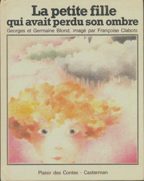 Livrenpoche : La petite fille qui avait perdu son ombre - Georges Blond - Livre