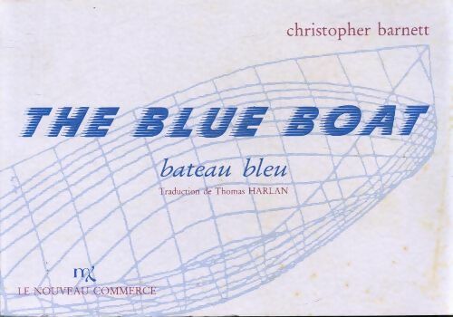 Livrenpoche : Blue boat. Le bateau bleu - Christopher Barnett - Livre