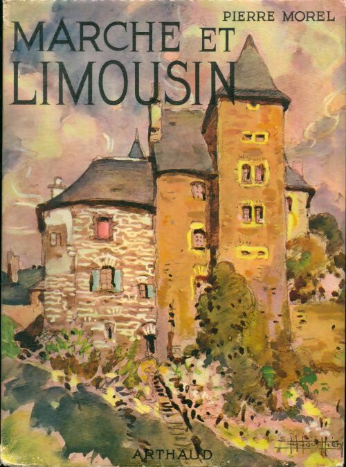 Livrenpoche : Marche et Limousin - Pierre Morel - Livre