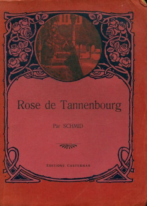 Livrenpoche : Rose de Tannebourg - Chanoine Schmidt - Livre