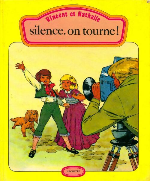 Livrenpoche : Vincent et Nathalie : Silence, on tourne! - Jean-Pierre Enard - Livre