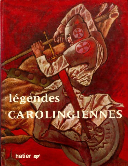 Livrenpoche : Légendes carolingiennes - Yette Jeandet - Livre