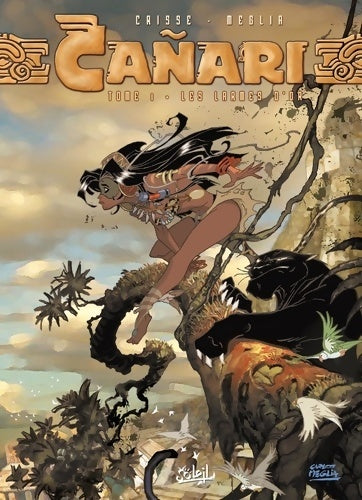 Livrenpoche : Cañari Tome I : Lagrima de oro - Didier Crisse - Livre