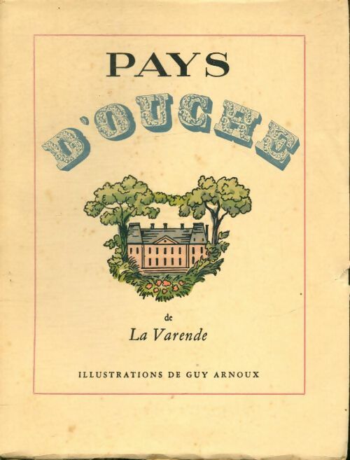 Livrenpoche : Pays d'Ouche - Jean De la Varende - Livre