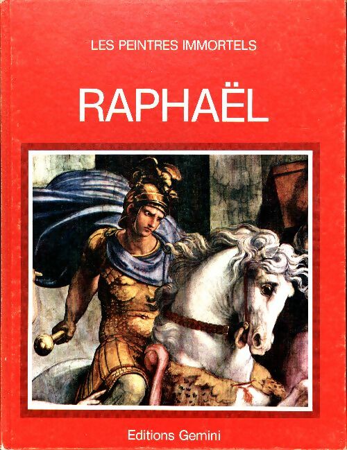 Livrenpoche : Les peintres immortels : Raphael - Collectif - Livre