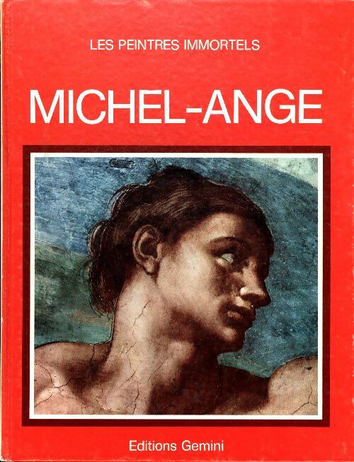 Livrenpoche : Les peintres immortels : Michel-ange - Collectif - Livre
