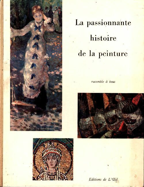 Livrenpoche : La passionnante histoire de la peinture racontée à tous - Jean-Paul Bonnes - Livre