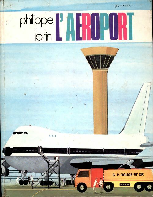 Livrenpoche : Gros plan sur l'aéroport - Philippe Lorin - Livre