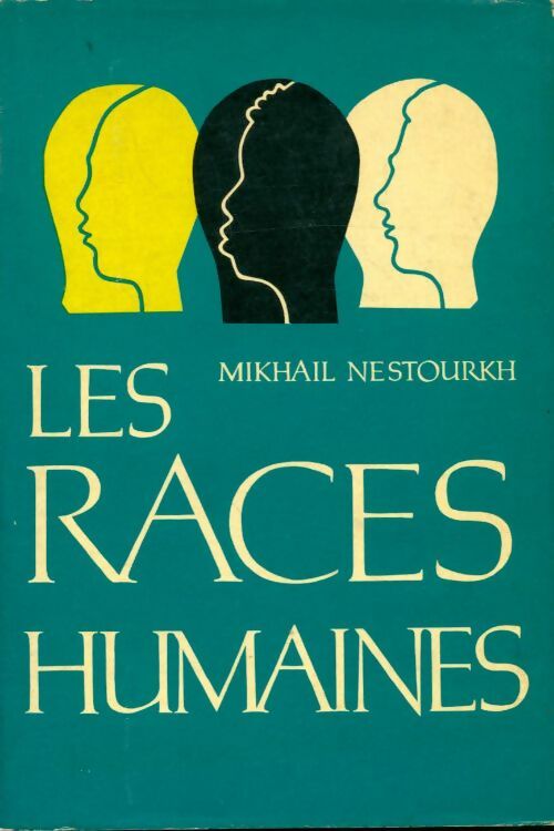 Livrenpoche : Les races humaines - Mikhail Nestourkh - Livre