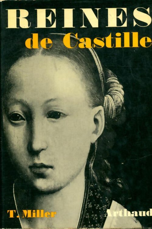 Livrenpoche : Reines de cCastille - T Miller - Livre