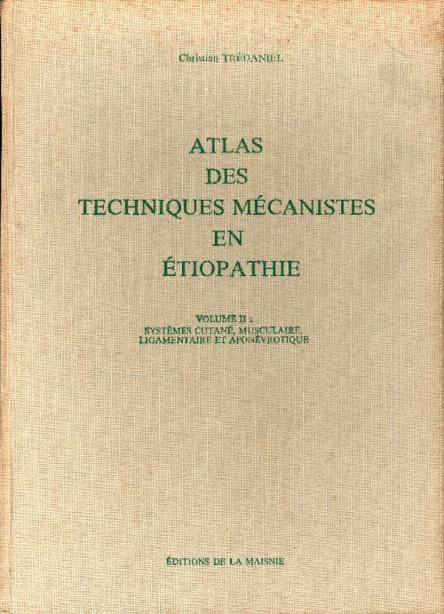 Livrenpoche : Atlas des techniques mécanistes en éthiopathie Tome II - Christian Trédaniel - Livre