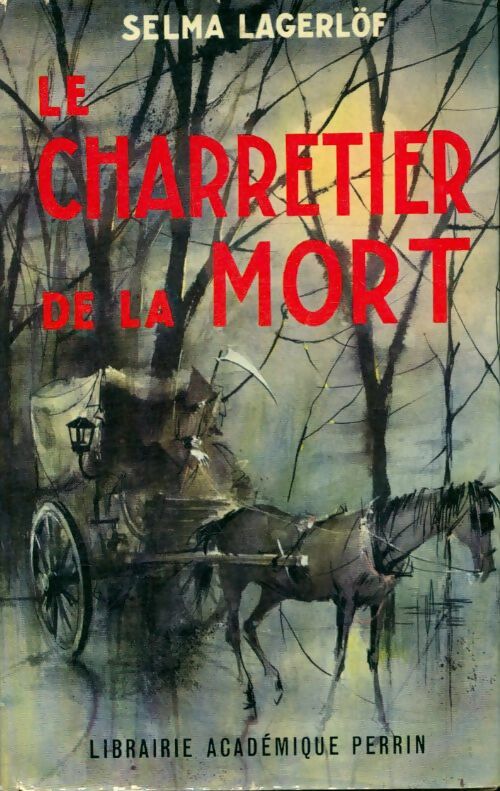 Livrenpoche : Le charretier de la mort - Selma Lagerlöf - Livre