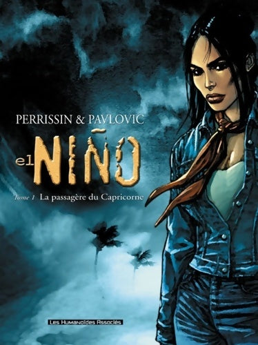 Livrenpoche : El Niño Tome I : La passagère du Capricorne - Christian Perrissin - Livre