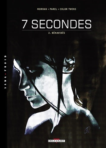 Livrenpoche : 7 secondes Tome II : Bénavidès - Jean-David Morvan - Livre