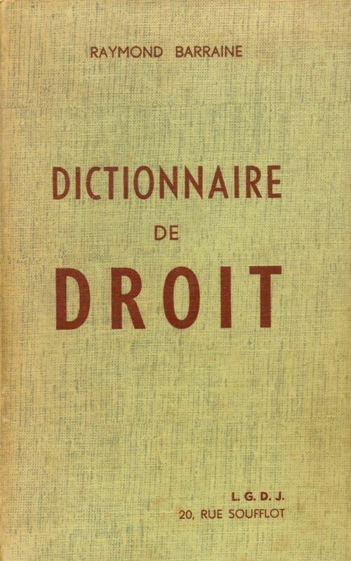 Livrenpoche : Dictionnaire de droit - Raymond Barraine - Livre
