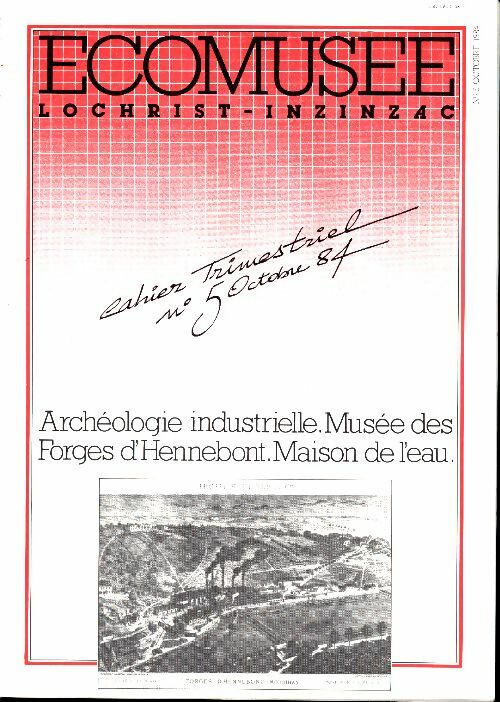 Livrenpoche : Ecomusée lochrist-inzinzac cahier trimestriel n°5 octobre 1984 - Collectif - Livre