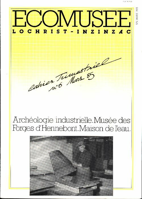 Livrenpoche : Ecomusée Lochrist-Inzinzac cahier trimestriel n°6 mars 1985 - Collectif - Livre