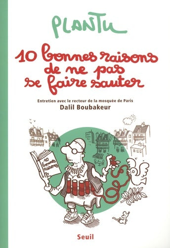 Livrenpoche : 10 bonnes raisons de ne pas se faire sauter - Plantu - Livre