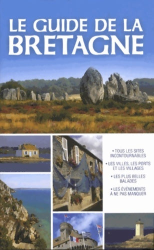 Livrenpoche : Le guide de la Bretagne - Angèle D' Armor - Livre