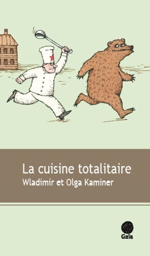 Livrenpoche : La cuisine totalitaire - Wladimir Kaminer, Olga Kaminer - Livre