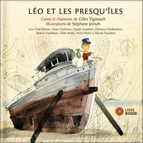 Livrenpoche : Léo et les presqu'îles - livre + CD - Gilles Vigneault - Livre