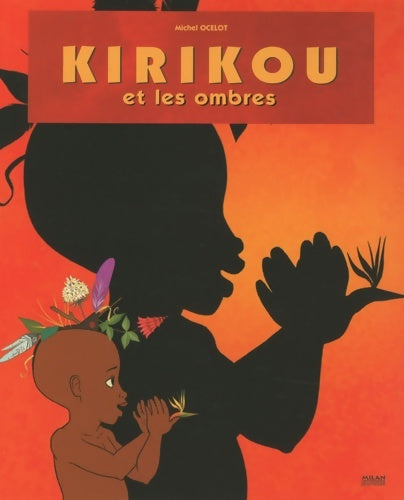 Livrenpoche : Kirikou et les ombres - Michel Ocelot - Livre