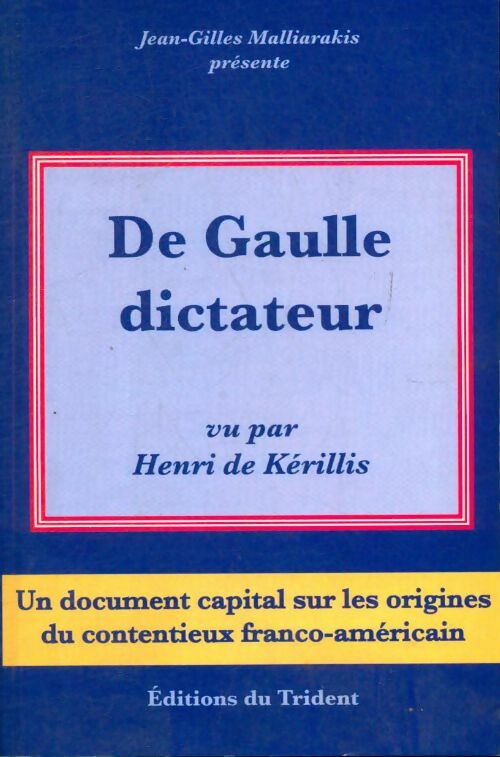 Livrenpoche : De Gaulle dictateur - Henri De Kerillis - Livre
