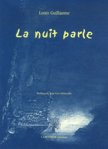 Livrenpoche : La nuit parle - Louis Guillaume - Livre