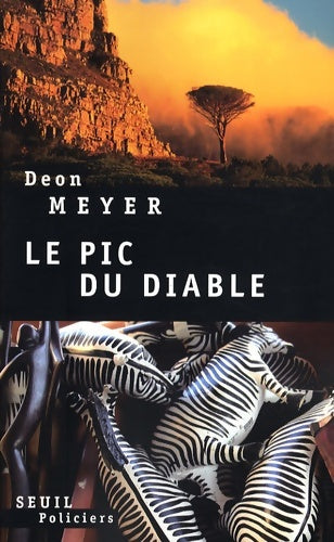 Livrenpoche : Le pic du diable - Deon Meyer - Livre