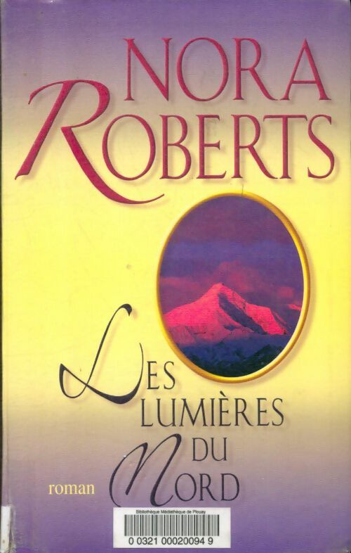 Les lumières du nord - Nora Roberts - Livre