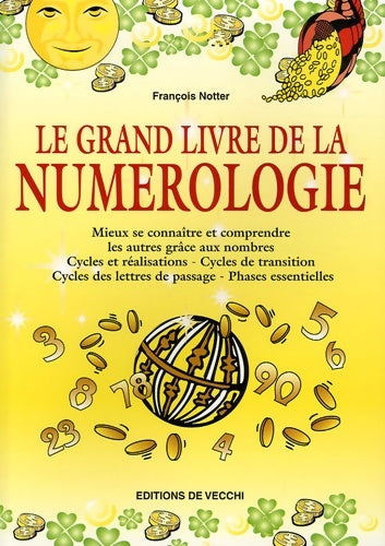 Livrenpoche : Le grand livre de la numérologie - François Notter - Livre