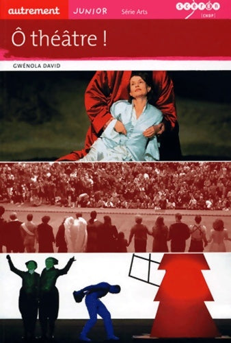 Livrenpoche : Ô théâtre - Gwenola David-gibert - Livre