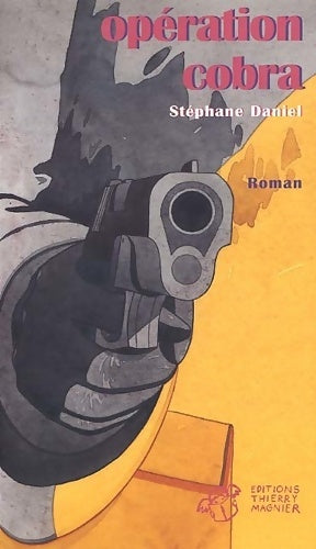 Livrenpoche : Opération cobra - épuisé - Stéphane Daniel - Livre