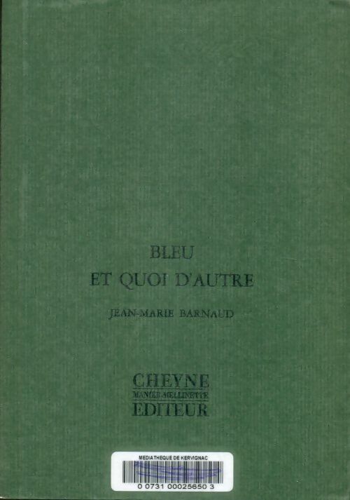 Livrenpoche : Bleu et quoi d'autre - Jean-Marie Barnaud - Livre