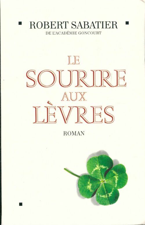 Livrenpoche : Le sourire aux lèvres - Robert Sabatier - Livre