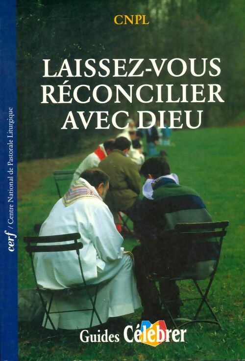 Livrenpoche : Laissez-vous réconcilier avec dieu - Cnpl - Livre