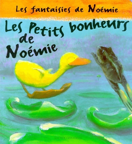 Livrenpoche : Les petits bonheurs de noémie - Jane Simmons - Livre