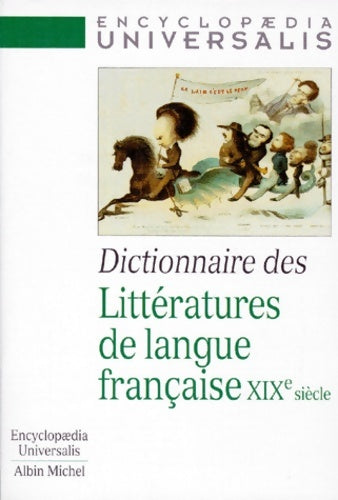 Livrenpoche : Dictionnaire des littératures de langue française XIXe siècle - Anonyme - Livre