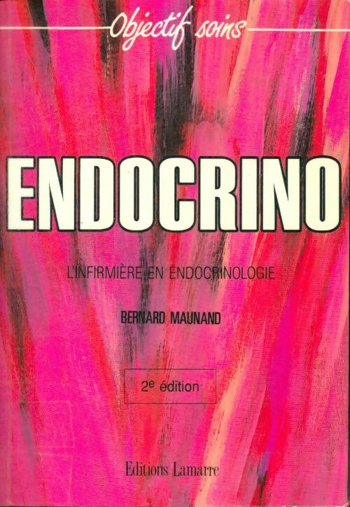 Livrenpoche : Endocrino l infirmiere en endocrinologie - Editions Lamarre - Livre