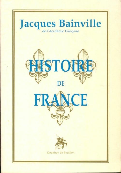 Livrenpoche : Histoire de France - Jacques Bainville - Livre