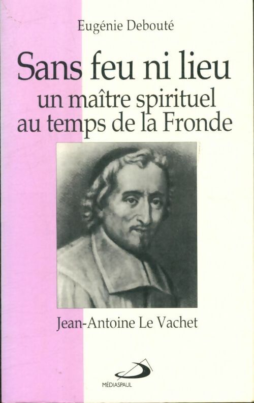 Livrenpoche : Sans feu ni lieu - E. Deboute - Livre