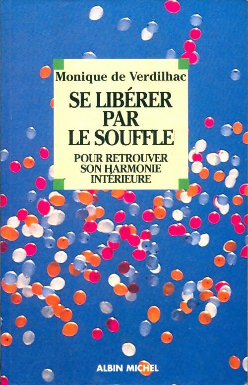 Livrenpoche : Se libérer par le souffle - Monique De Verdilhac - Livre