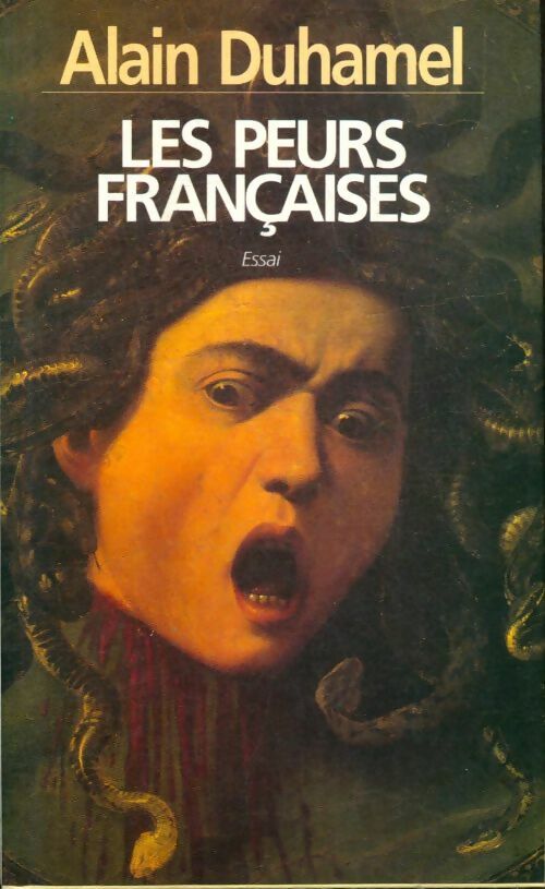 Livrenpoche : Les peurs françaises - Alain Duhamel - Livre