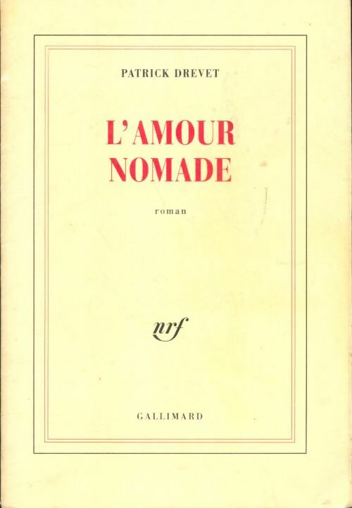 Livrenpoche : L'amour nomade - Patrick Drevet - Livre