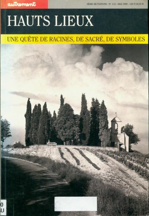 Livrenpoche : Hauts lieux. Une quête de racines de sacré de symboles - Michel Crépu - Livre