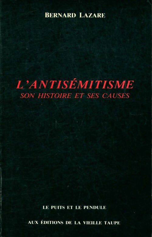 Livrenpoche : L'antisémitisme : Son histoire et ses causes - Bernard Lazare - Livre