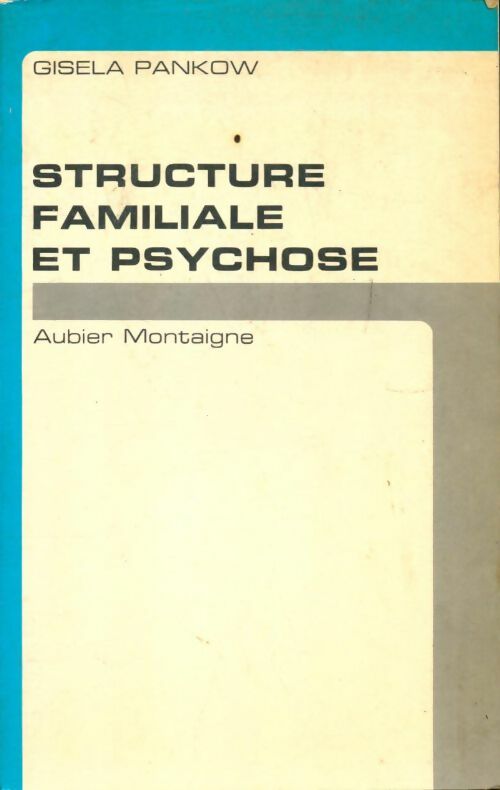 Livrenpoche : Structure familiale et psychose - Gisela Pankow - Livre