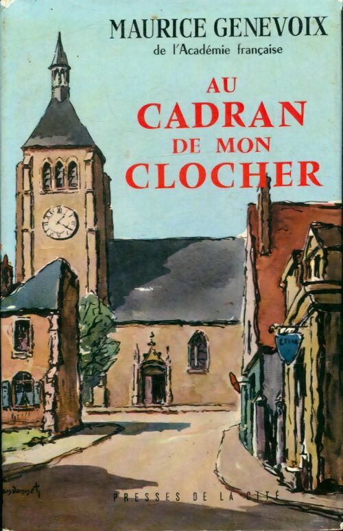 Livrenpoche : Au cadran de mon clocher - Maurice Genevoix - Livre
